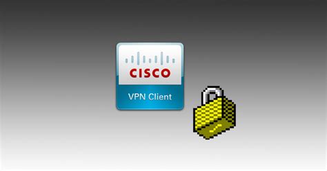 cisco vpn client for windows 7 32 bit